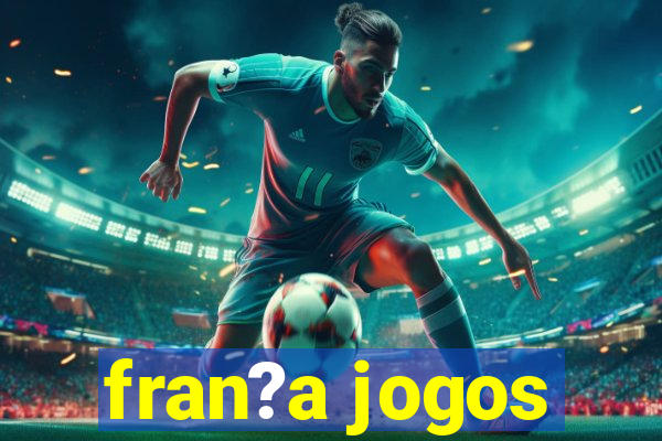 fran?a jogos