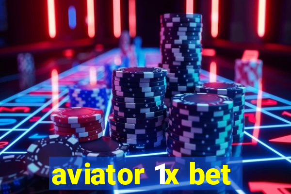 aviator 1x bet