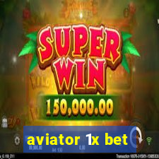 aviator 1x bet