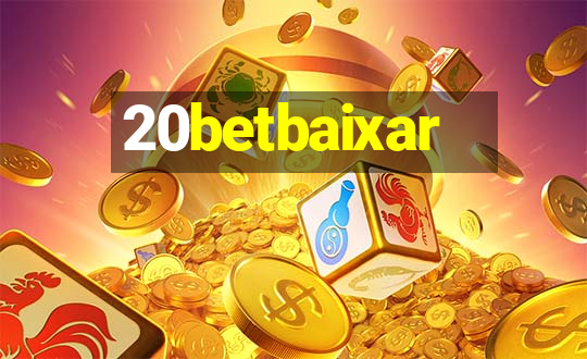 20betbaixar