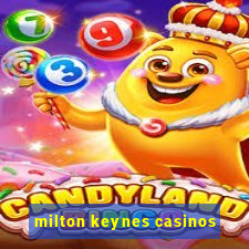 milton keynes casinos