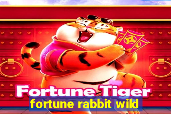 fortune rabbit wild