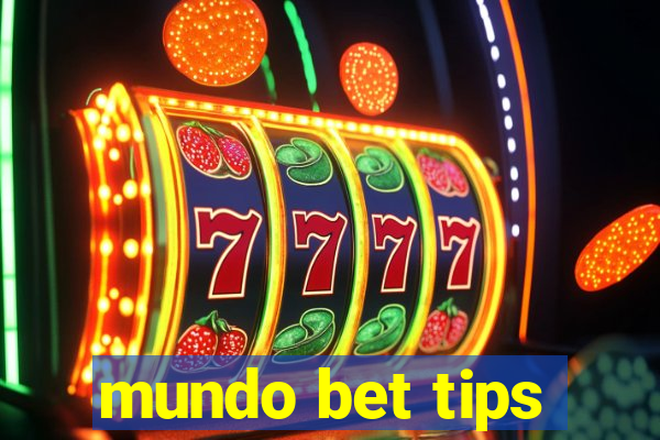 mundo bet tips