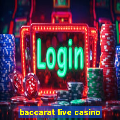 baccarat live casino