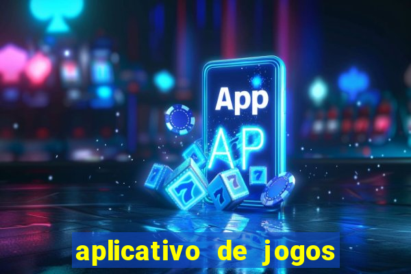 aplicativo de jogos que pagam