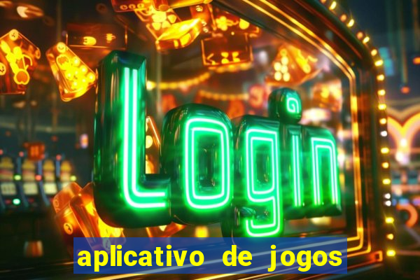 aplicativo de jogos que pagam