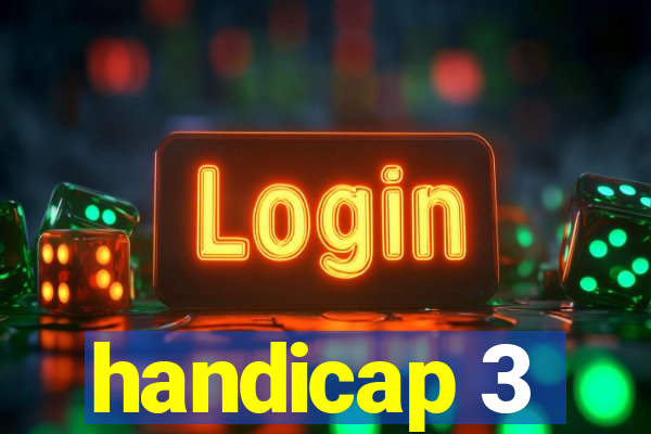 handicap 3