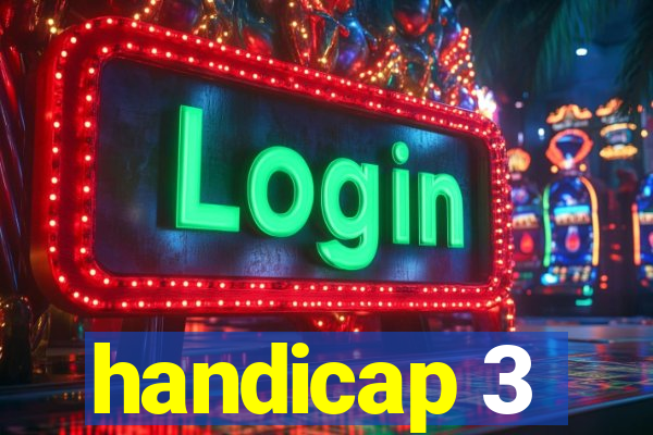 handicap 3