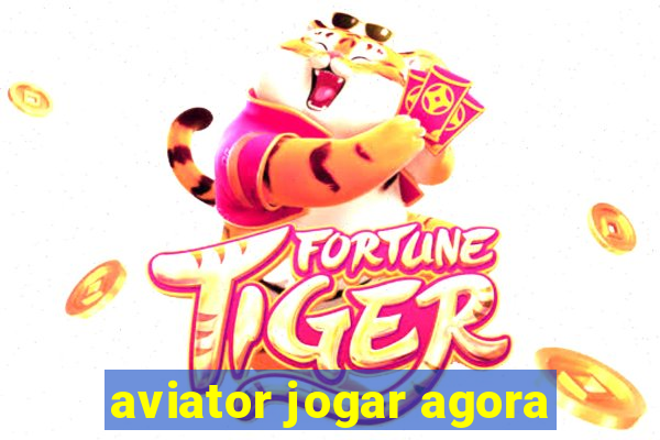 aviator jogar agora