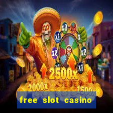 free slot casino games with bonus