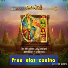 free slot casino games with bonus