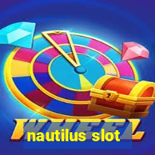 nautilus slot