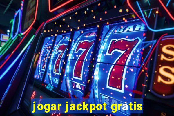 jogar jackpot grátis