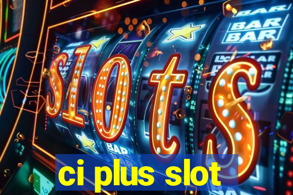 ci plus slot