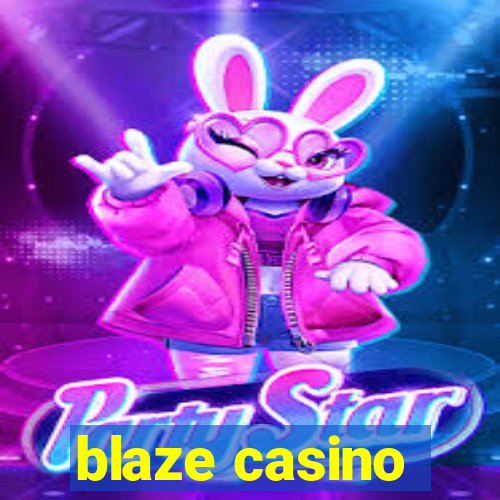 blaze casino