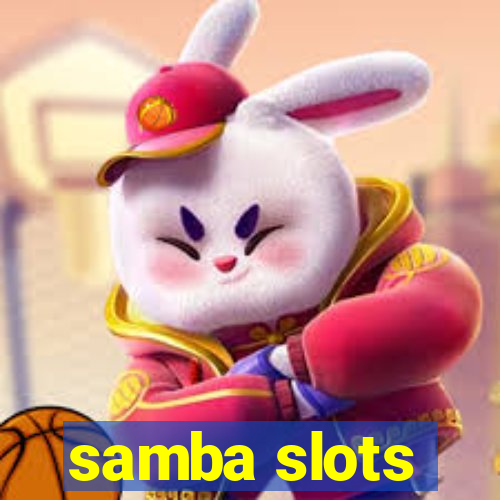 samba slots