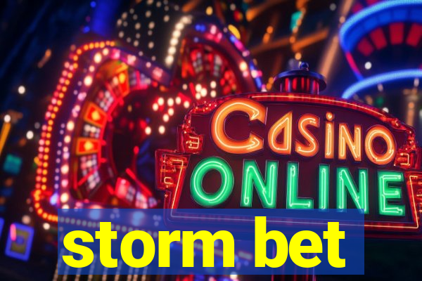 storm bet