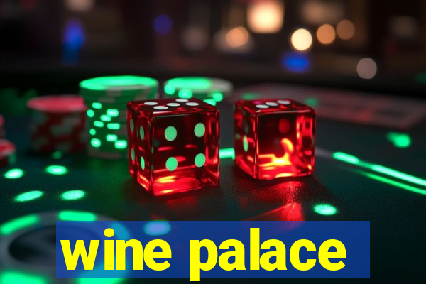 wine palace