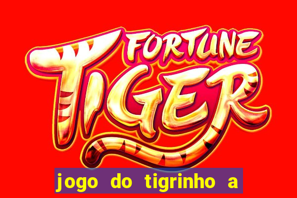 jogo do tigrinho a partir de 1 real