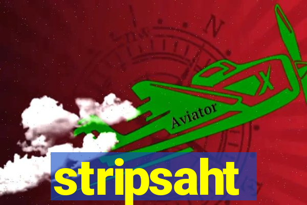 stripsaht