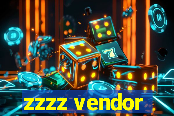 zzzz vendor