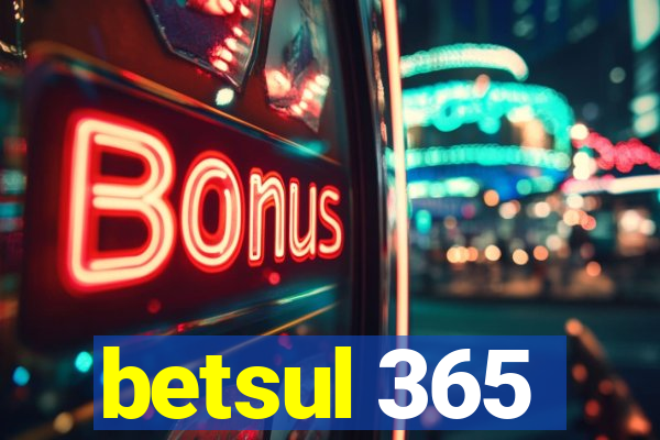 betsul 365