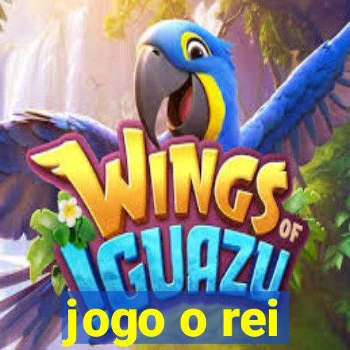 jogo o rei