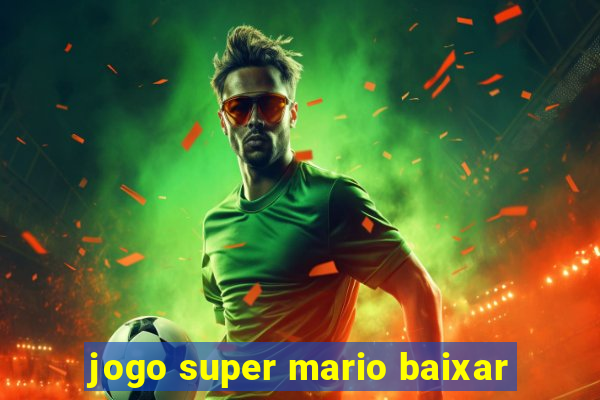 jogo super mario baixar