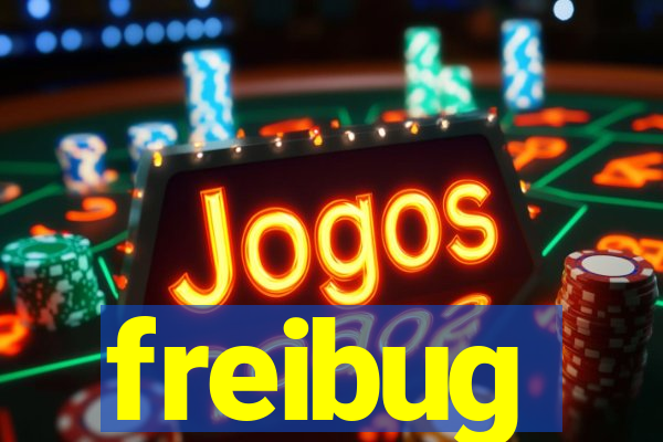 freibug