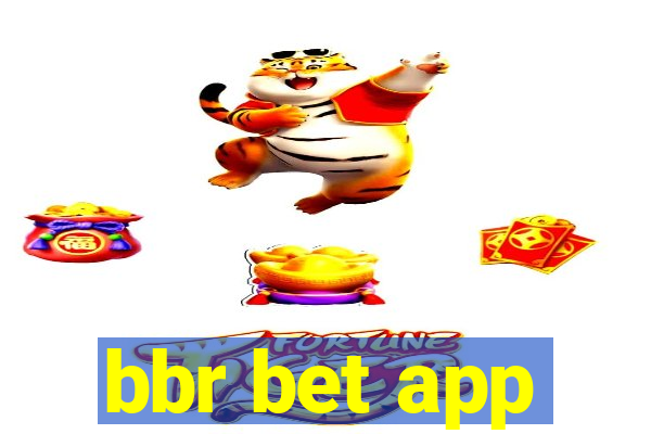 bbr bet app