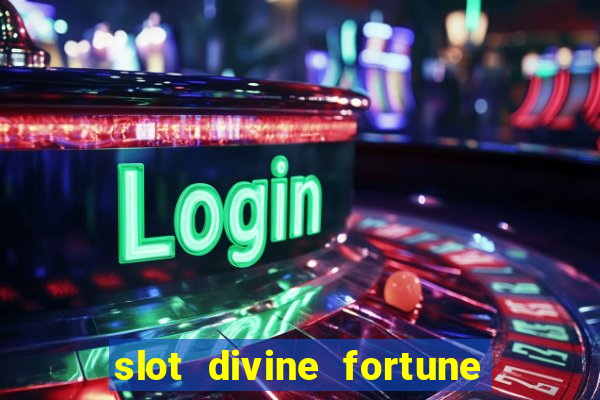 slot divine fortune paga mesmo