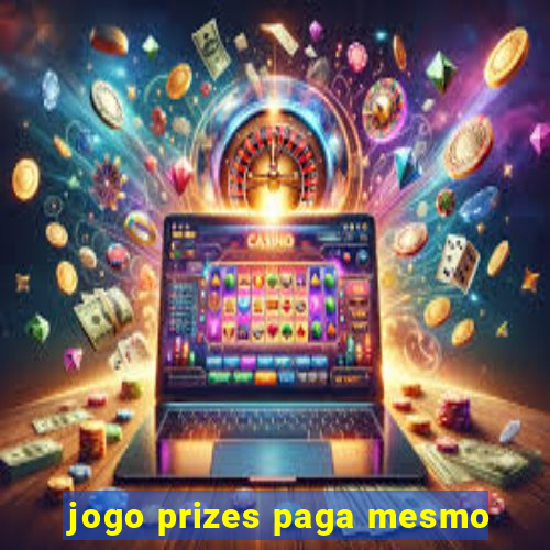 jogo prizes paga mesmo