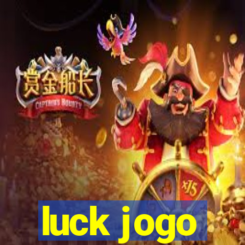 luck jogo