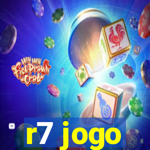 r7 jogo