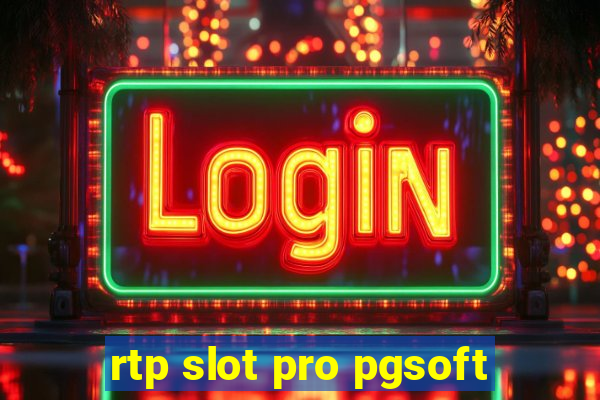 rtp slot pro pgsoft