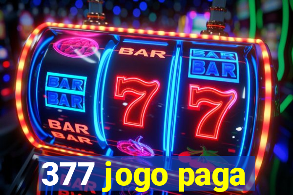 377 jogo paga