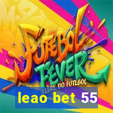 leao bet 55