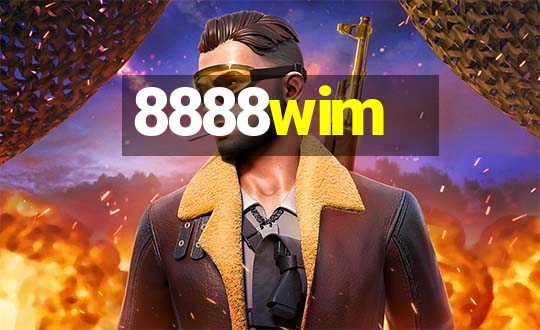 8888wim