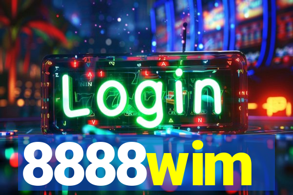 8888wim