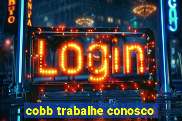 cobb trabalhe conosco