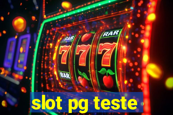 slot pg teste