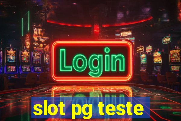 slot pg teste