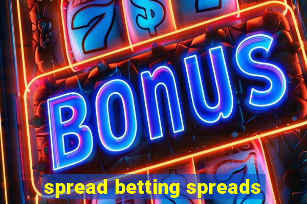 spread betting spreads