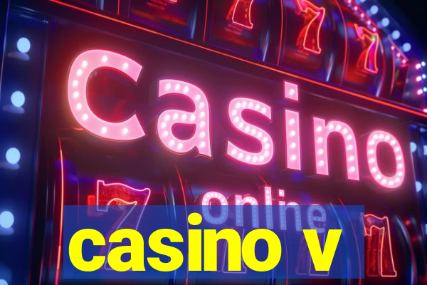 casino v