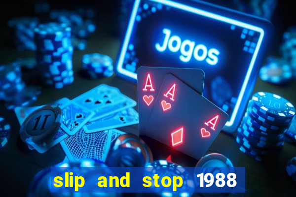 slip and stop 1988 1# [bingo tarte]