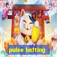 pulse betting