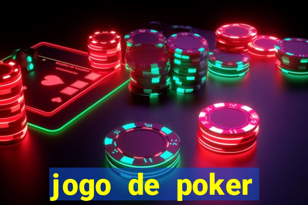 jogo de poker valendo dinheiro real