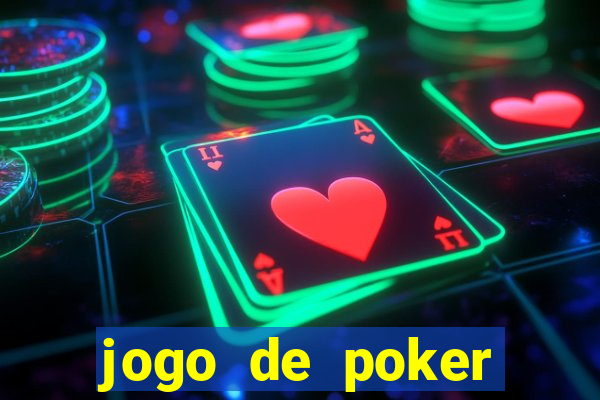 jogo de poker valendo dinheiro real