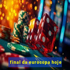 final da eurocopa hoje