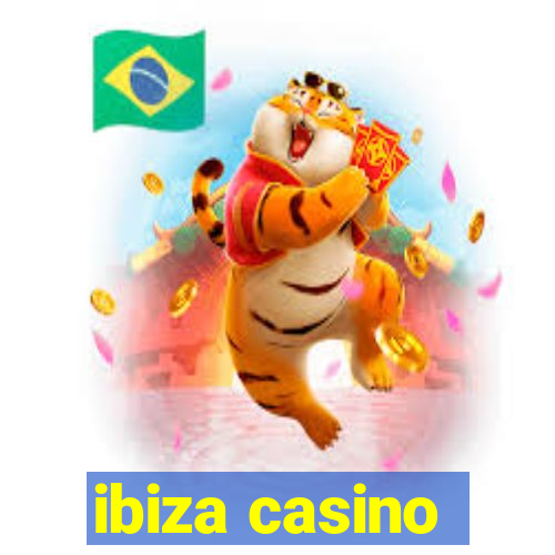 ibiza casino